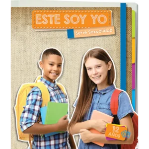 ESTE SOY YO. SERIE SEXUALIDAD 12 AÑOS