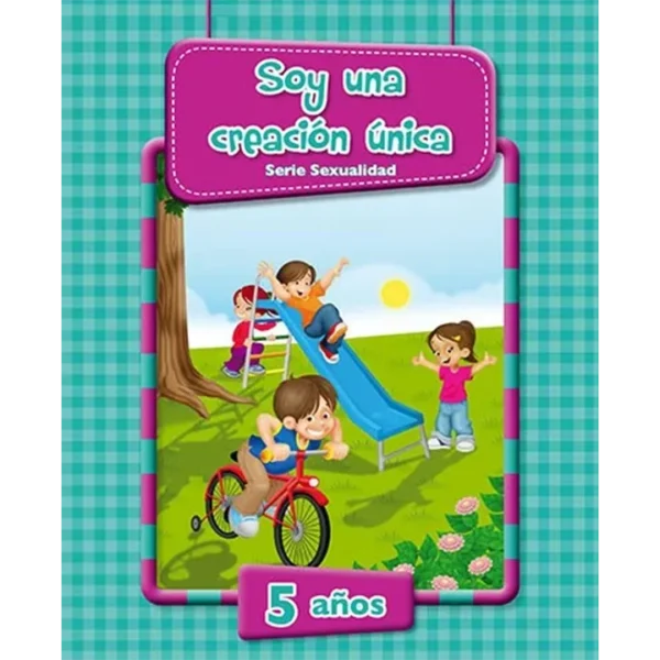 SOY UNA CREACIÓN ÚNICA. SERIE SEXUALIDAD 5 AÑOS
