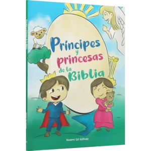 PRÍNCIPES Y PRINCESAS DE LA BIBLIA