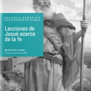 ESCUELA SABÁTICA 4o TRIMESTRE 2025-EDICIÓN JUMB