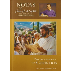 ESCUELA SABÁTICA NOTAS DE ELENA WHITE 3er TRIM. 2026